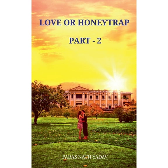 Love or Honeytrap - 2: Part - 2 (Paperback)