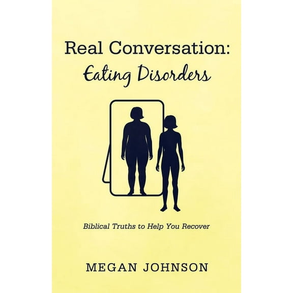 Real Conversation: Eating Disorders (Paperback)
