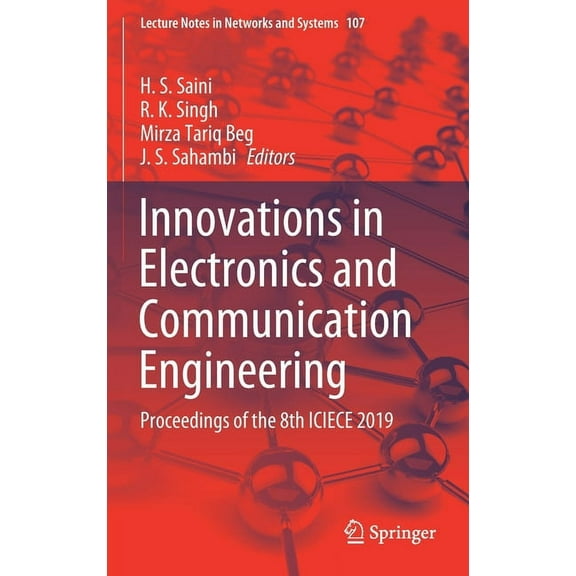 Lecture Notes in Networks and Systems Innovations in Electronics and Communication Engineering: Proceedings of the 8th Iciece 2019, Book 107, (Hardcover)
