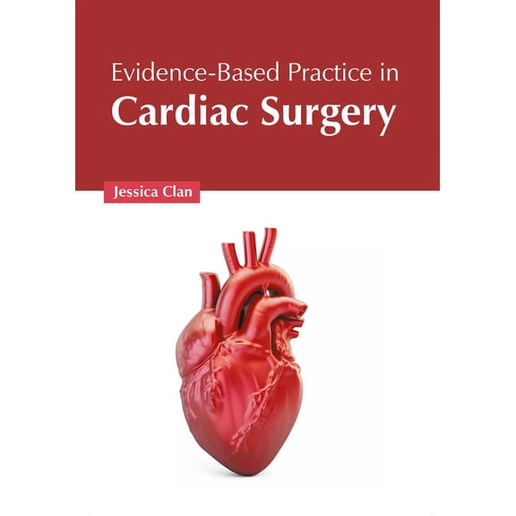 Evidence-Based Practice in Cardiac Surgery (Hardcover)