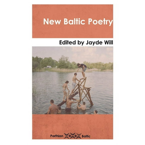 Parthian Baltic: New Baltic Poetry (Paperback)