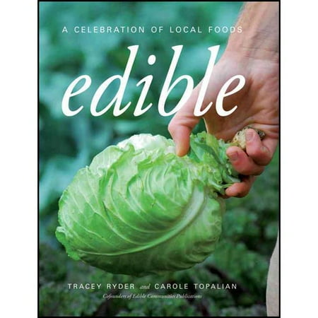 Edible: A Celebration of Local Foods