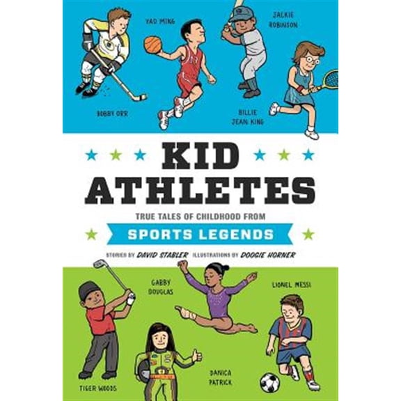 Pre-Owned Kid Athletes: True Tales of Childhood from Sports Legends (Hardcover) 1594748020 9781594748028