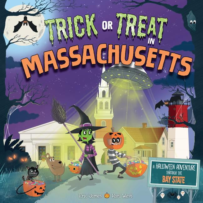 Trick or Treat Trick or Treat in Massachusetts A Halloween Adventure