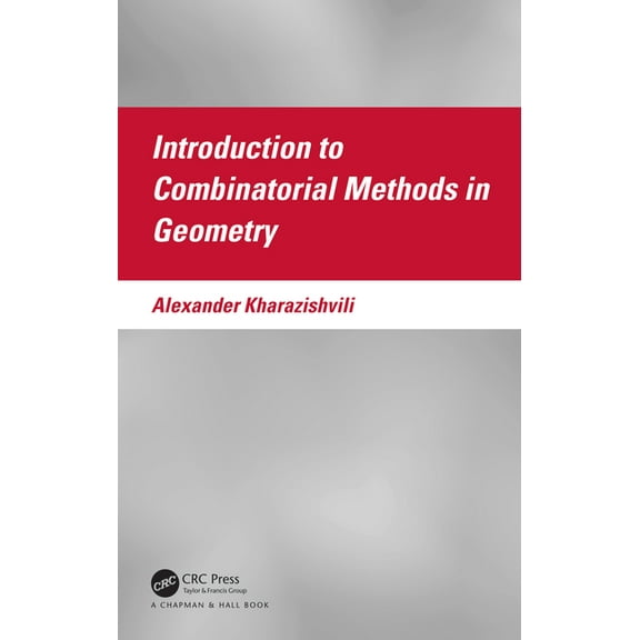 Introduction to Combinatorial Methods in Geometry, (Hardcover)