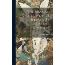 The Arabian Nights, With 44 Illustr. By Dalziel Brothers (Hardcover)