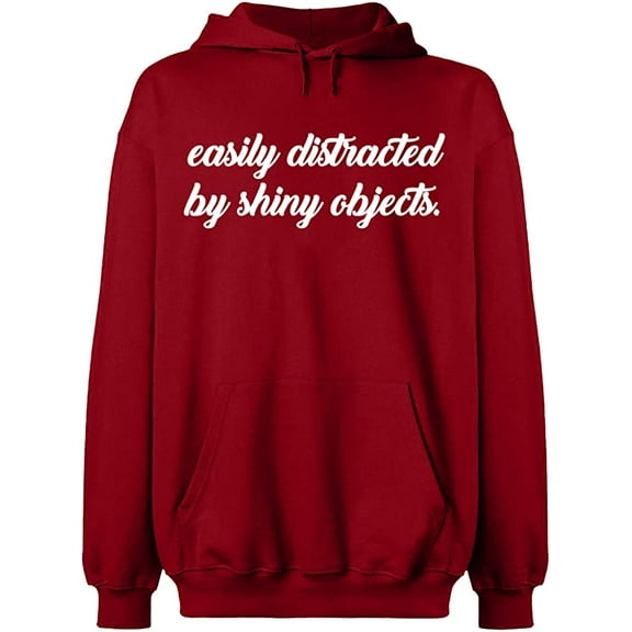 Unisex Hoodie Sweatshirt, Distracted By Shiny Objects, Slim Fit, Long Sleeve Sweater - Antiquee Cherry Small