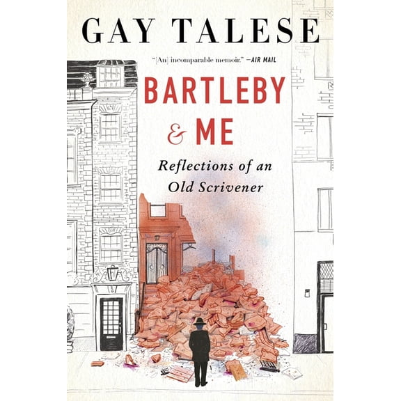 Bartleby and Me: Reflections of an Old Scrivener, (Paperback)