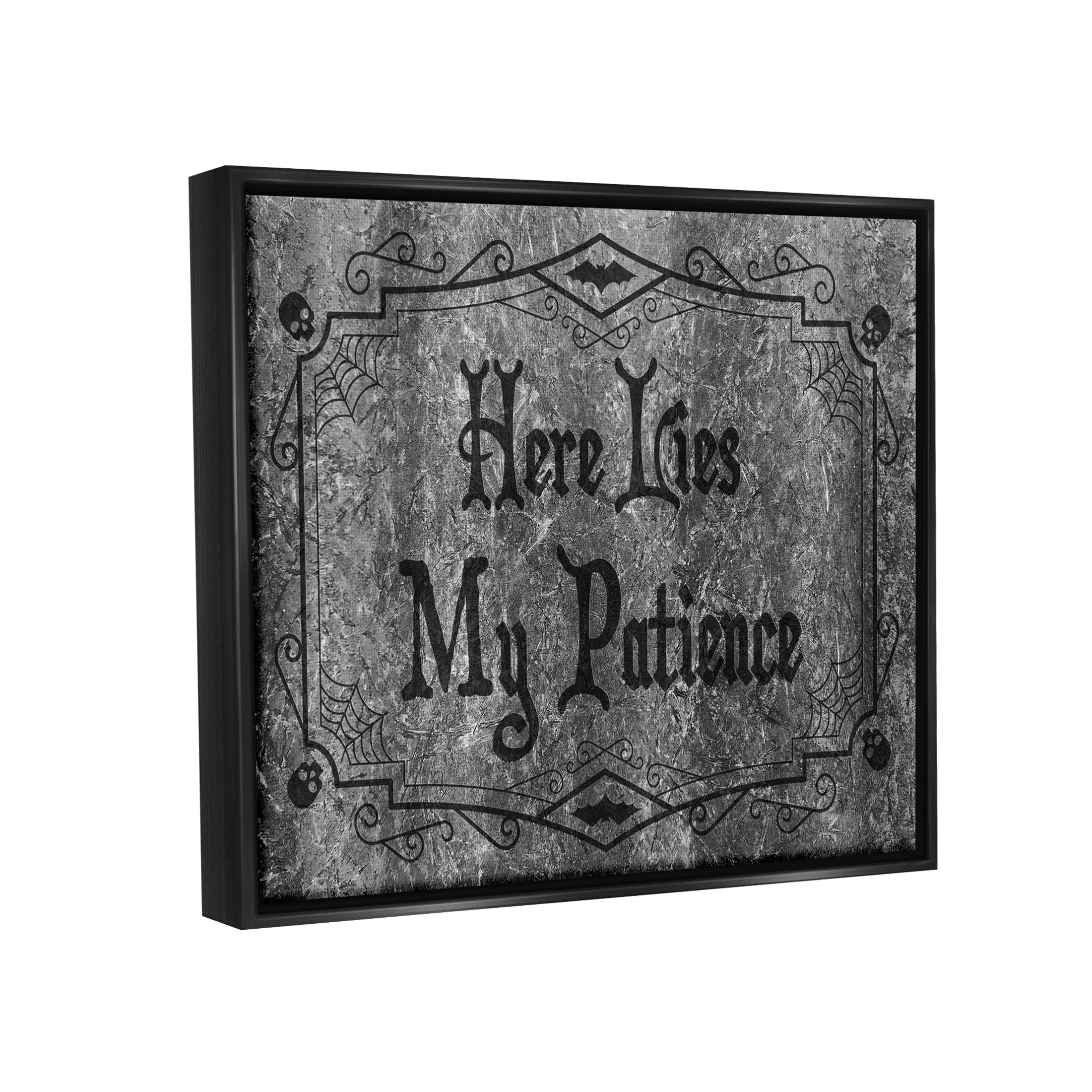 Stupell Industries Here Lies My Patience Tombstone Graphic Art Jet Black Floating Framed Canvas Print Wall Art, Design by Lil' Rue