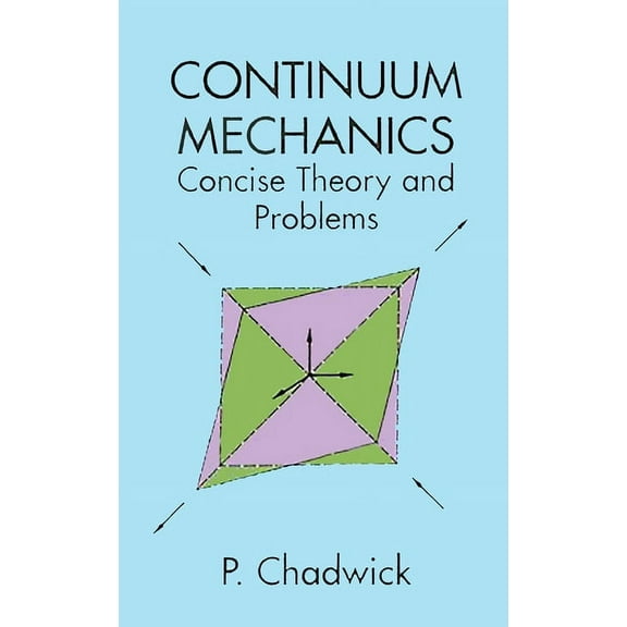 Dover Books on Physics Continuum Mechanics: Concise Theory and Problems, (Paperback)
