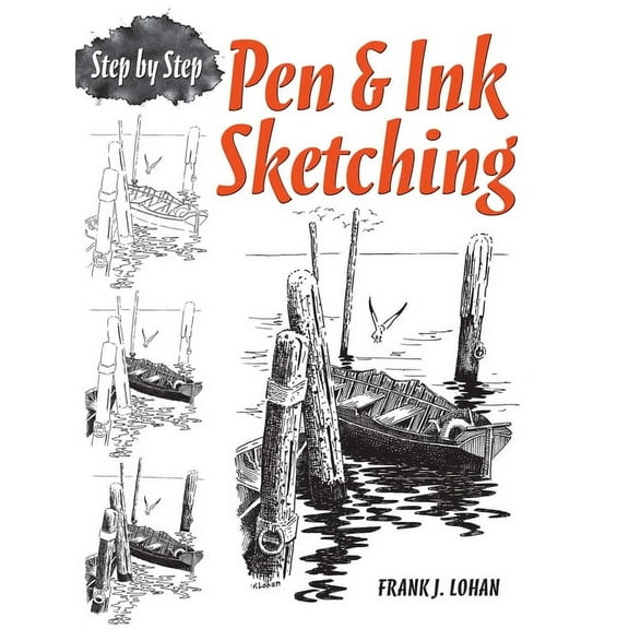 Dover Art Instruction: Pen & Ink Sketching : Step by Step (Paperback)