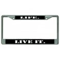 thumbnail image 1 of Life. Live It. Cadre de Plaque d'Immatriculation Chromé, 1 of 1