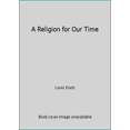 thumbnail image 1 of Pre-Owned A Religion for Our Time (Hardcover) 0223178330 9780223178335, 1 of 1