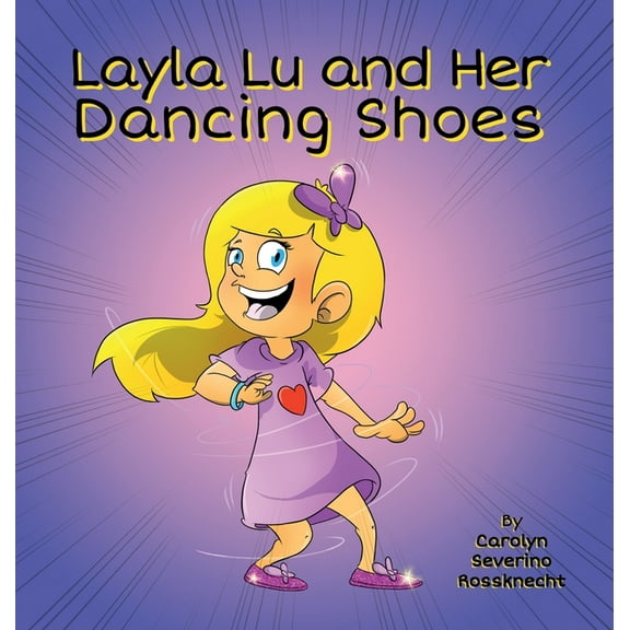 Care-Kids Layla Lu and Her Dancing Shoes, Book 2, (Hardcover)