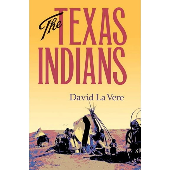 Centennial the Association of Former Stu The Texas Indians, Book 95, (Paperback)