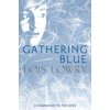Giver Quartet: Gathering Blue (Series #2) (Hardcover)