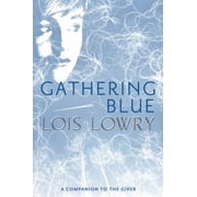 Giver Quartet: Gathering Blue (Series #2) (Hardcover)