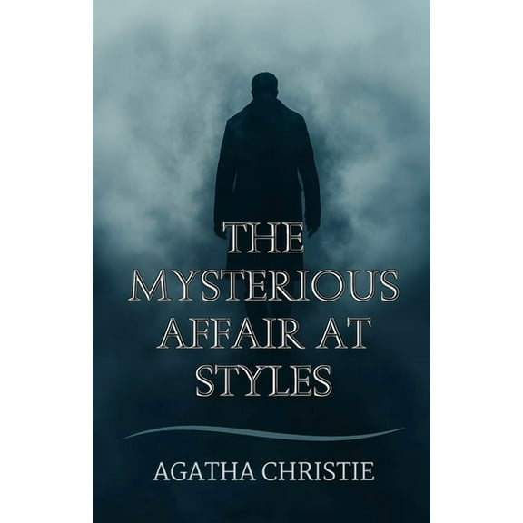 The Mysterious Affair at Styles, (Paperback)