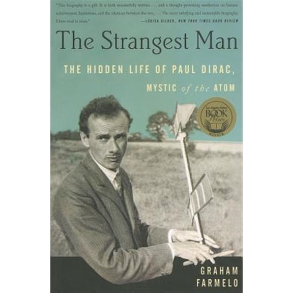 Pre-Owned The Strangest Man: The Hidden Life of Paul Dirac, Mystic of the Atom (Paperback) 0465022103 9780465022106