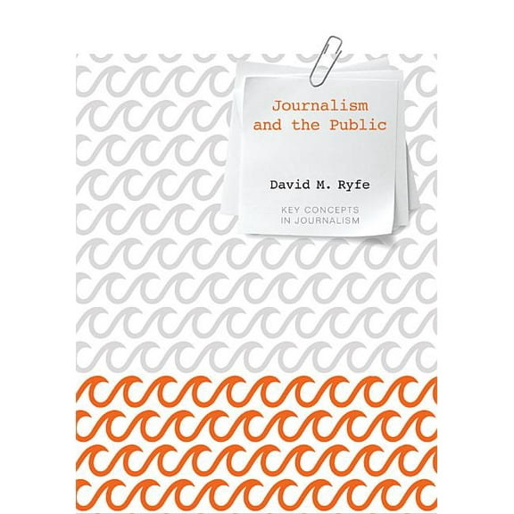 Key Concepts in Journalism: Journalism and the Public (Hardcover)