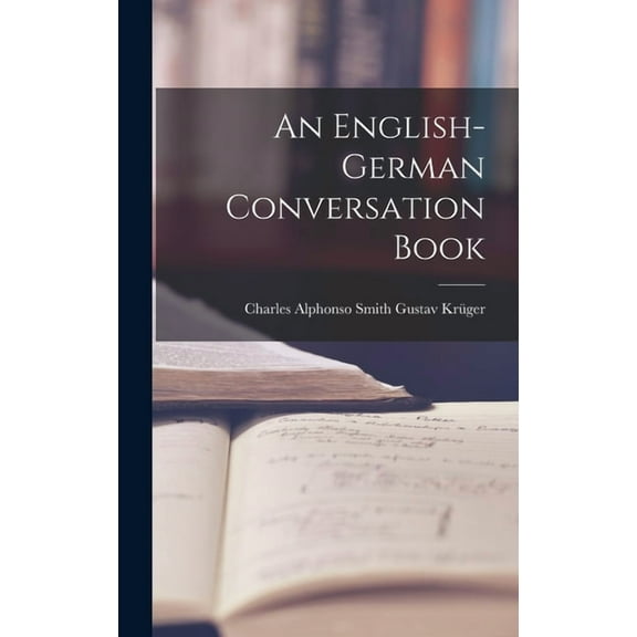 An English-German Conversation Book, (Hardcover)