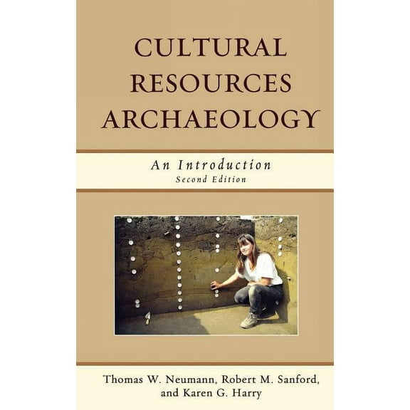 Cultural Resources Archaeology : An Introduction (Edition 2) (Hardcover)