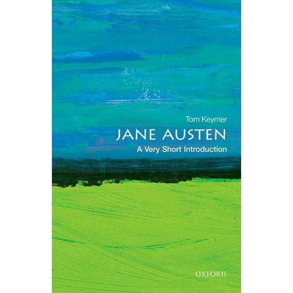 Very Short Introductions Jane Austen: A Very Short Introduction, (Paperback)