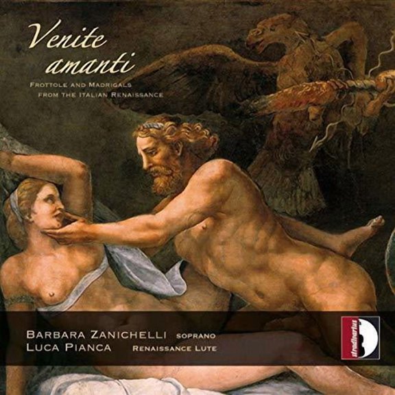 Verdelot / Zanichelli / Pianca - Venite Amanti - Music & Performance - CD