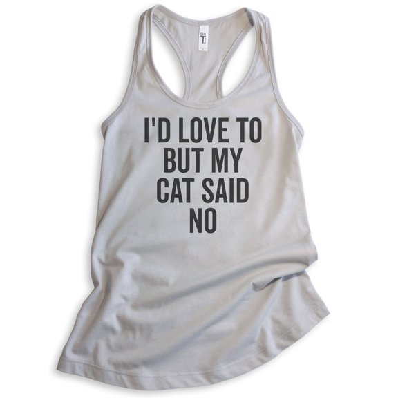 I'd Love To But My Cat Said No Tank Top, Ladies Racerback Tank Top, Cat Tank, Cat Lover Tank, Silver Gray, X-Large