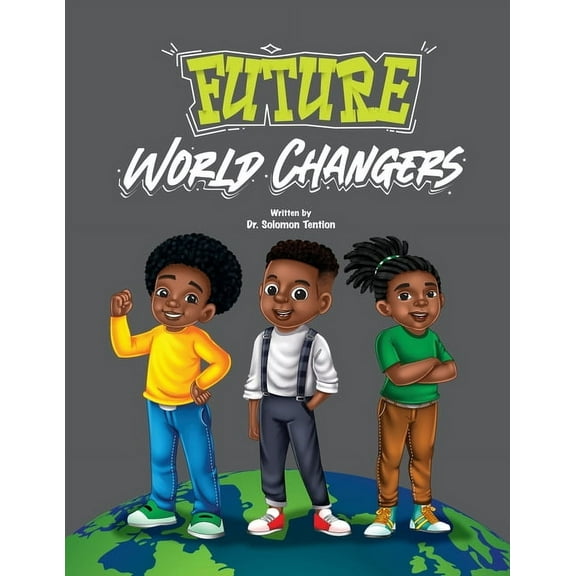 Future World Changers, (Paperback)