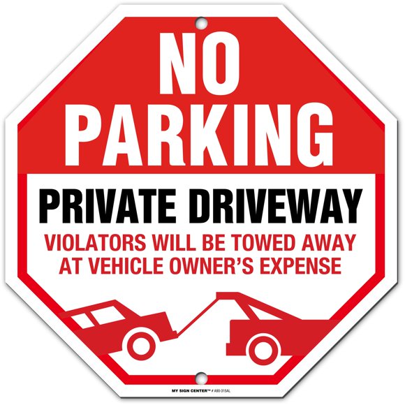 No Parking Private Driveway Violators Will Be Towed Away At Vehicle Owner's Expense Sign, 12" x 12" 0.40 Aluminum, Fade Resistance, Indoor/Outdoor Use, USA MADE By My Sign Center