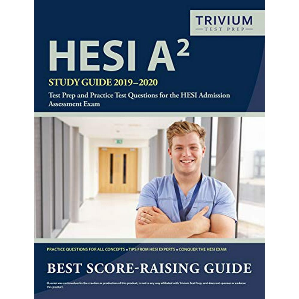 HESI A2 Study Guide 20192020 Test Prep and Practice Test Questions