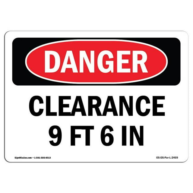 SignMission OS-DS-A-1218-L-2469 Signal de Danger OSHA 12 x 18 Po - Dégagement de 9 Pi 6 Po