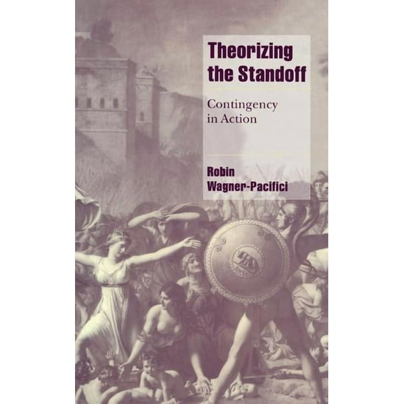 Cambridge Cultural Social Studies Theorizing the Standoff, (Hardcover)