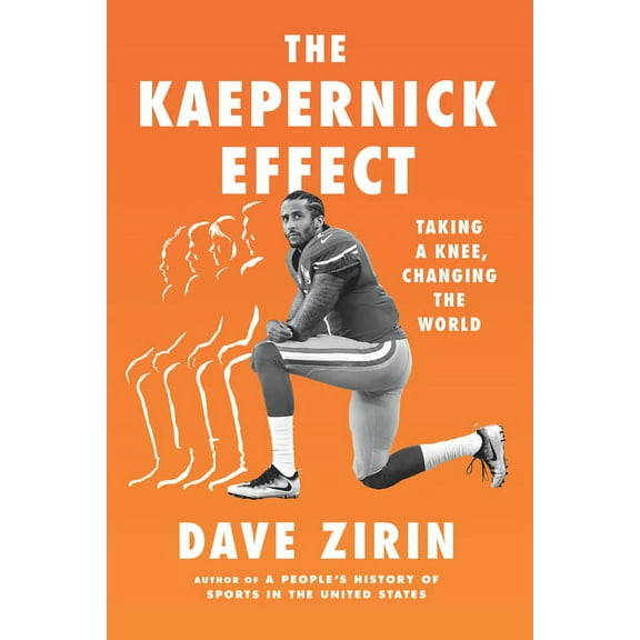 The Kaepernick Effect (Hardcover)