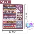 thumbnail image 6 of Daughter Gift from Mom, Daughter Throw Blanket, Daughter Gift from Mom - Birthday Gifts for Daughter in Law from Mother, Soft Blanket 50" X 60", 6 of 6