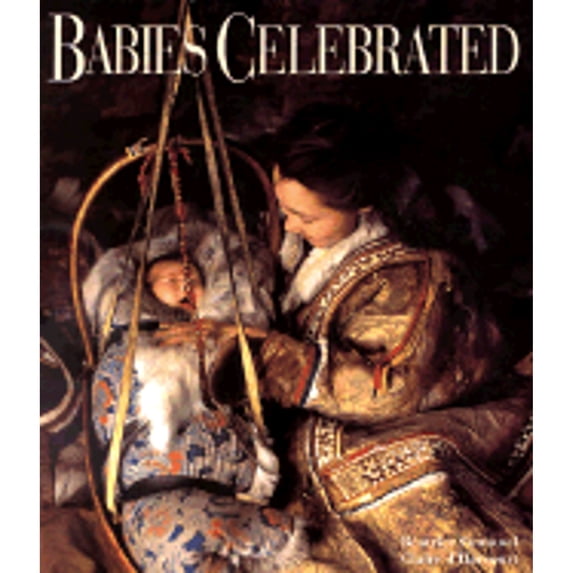 Pre-Owned Babies Celebrated (Hardcover) by Beatrice Fontanel, Claire D'Harcourt
