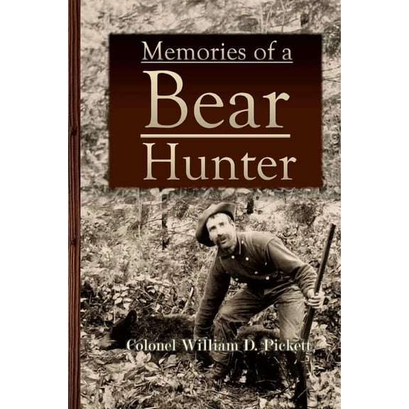 Memories of a Bear Hunter, (Paperback)
