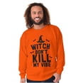 thumbnail image 5 of Halloween Witch Don't Kill My Vibe Sweatshirt for Men or Women Brisco Brands L, 5 of 5