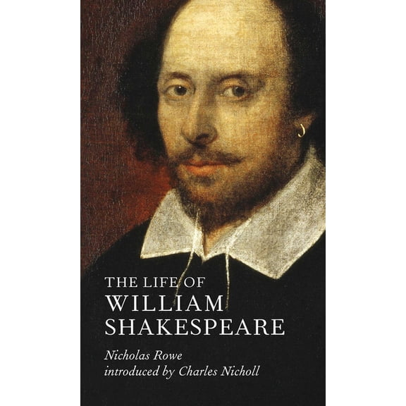 Lives of the Artists The Life of William Shakespeare, (Paperback)