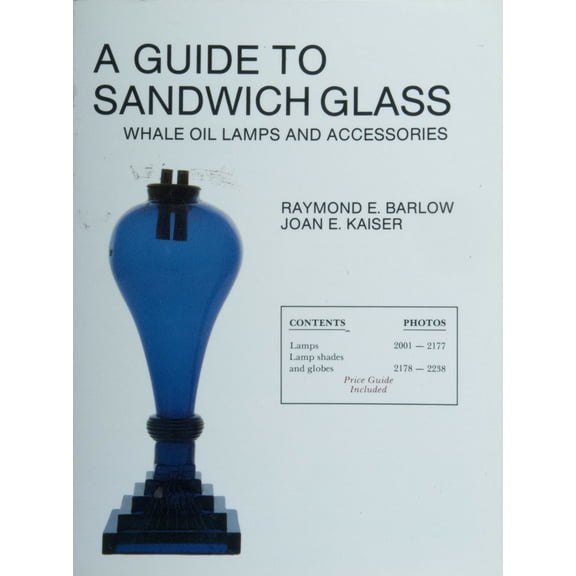 Pre-Owned A Guide to Sandwich Glass: Whale Oil Lamps and Accessories from Vol. 2 (Paperback) 0887401716 9780887401718
