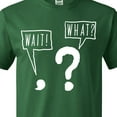 thumbnail image 4 of Inktastic Funny Wait What? Comma and Question Mark T-Shirt, 4 of 5