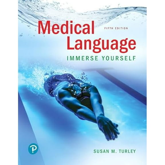 Pre-Owned Medical Language: Immerse Yourself, 9780134988399, 0134988396, Paperback, 5 edition