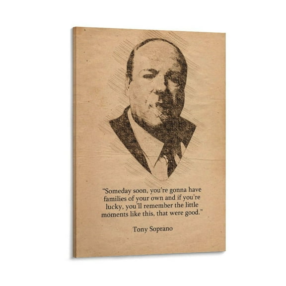 Tony Soprano Quote Picture Print Wall Art Poster Painting Canvas Posters Artworks Gift Room Aesthetic 16x24inch(40x60cm)