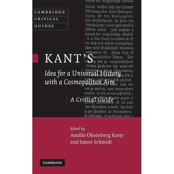 Cambridge Critical Guides Kant's Idea for a Universal History with a Cosmopolitan Aim, (Hardcover)