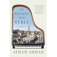 thumbnail image 1 of Pre-Owned The Pianist from Syria: A Memoir (Paperback) 1501173502 9781501173509, 1 of 1