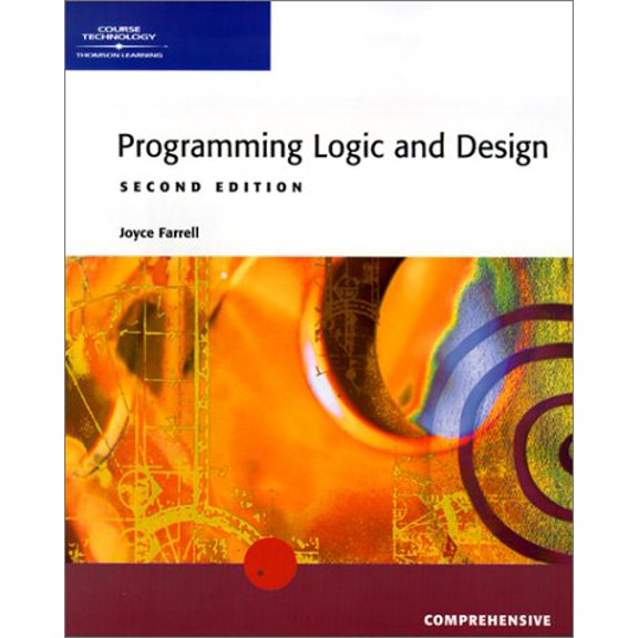 Pre-Owned A Guide to Programming Logic and Design: Comprehensive (Paperback) 0619063157 9780619063153