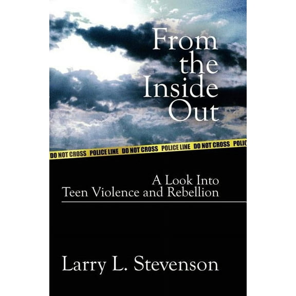 From the Inside Out : A Look into Teen Violence and Rebellion