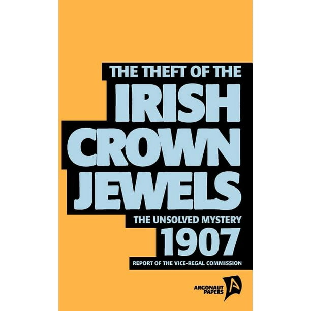 The Theft Of The Irish Crown Jewels Walmart Com Walmart Com