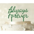 thumbnail image 1 of Always & Forever Custom Wedding Cake Topper Personalized Green Cake Topper Color Option Available 6-7 Inches Wide, 1 of 1